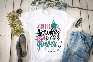 Nurse Shirt, Coffee Scrubs and Rubber Gloves