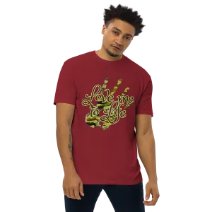 "LOVE ME TO LIFE" Men’s Premium Heavyweight Tee
