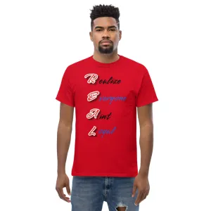 Realize Everyone Ain"t Loyal Men's heavyweight tee