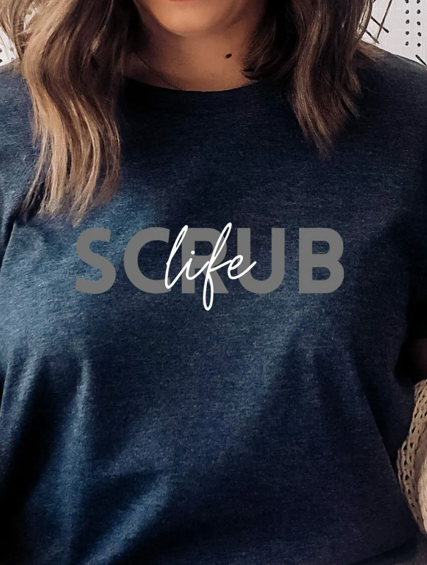 Scrub Life T-shirt
