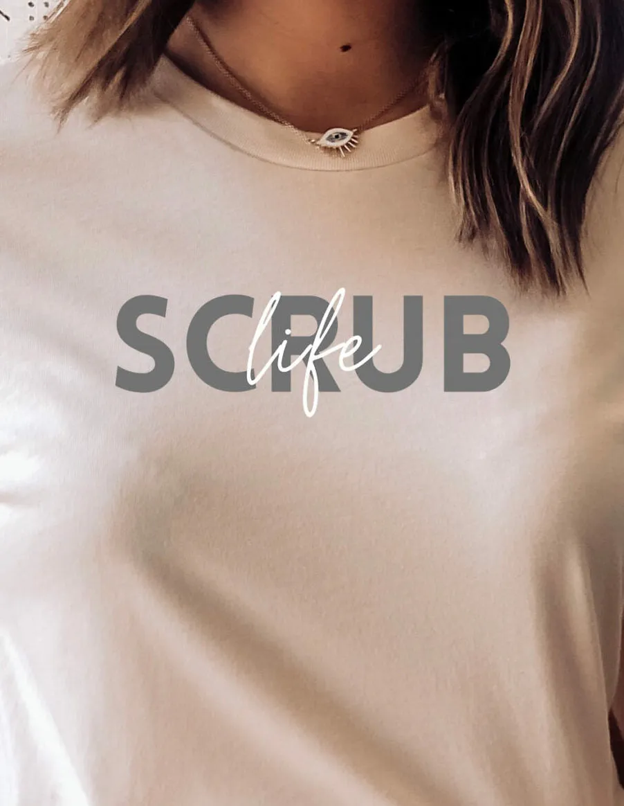 Scrub Life T-shirt