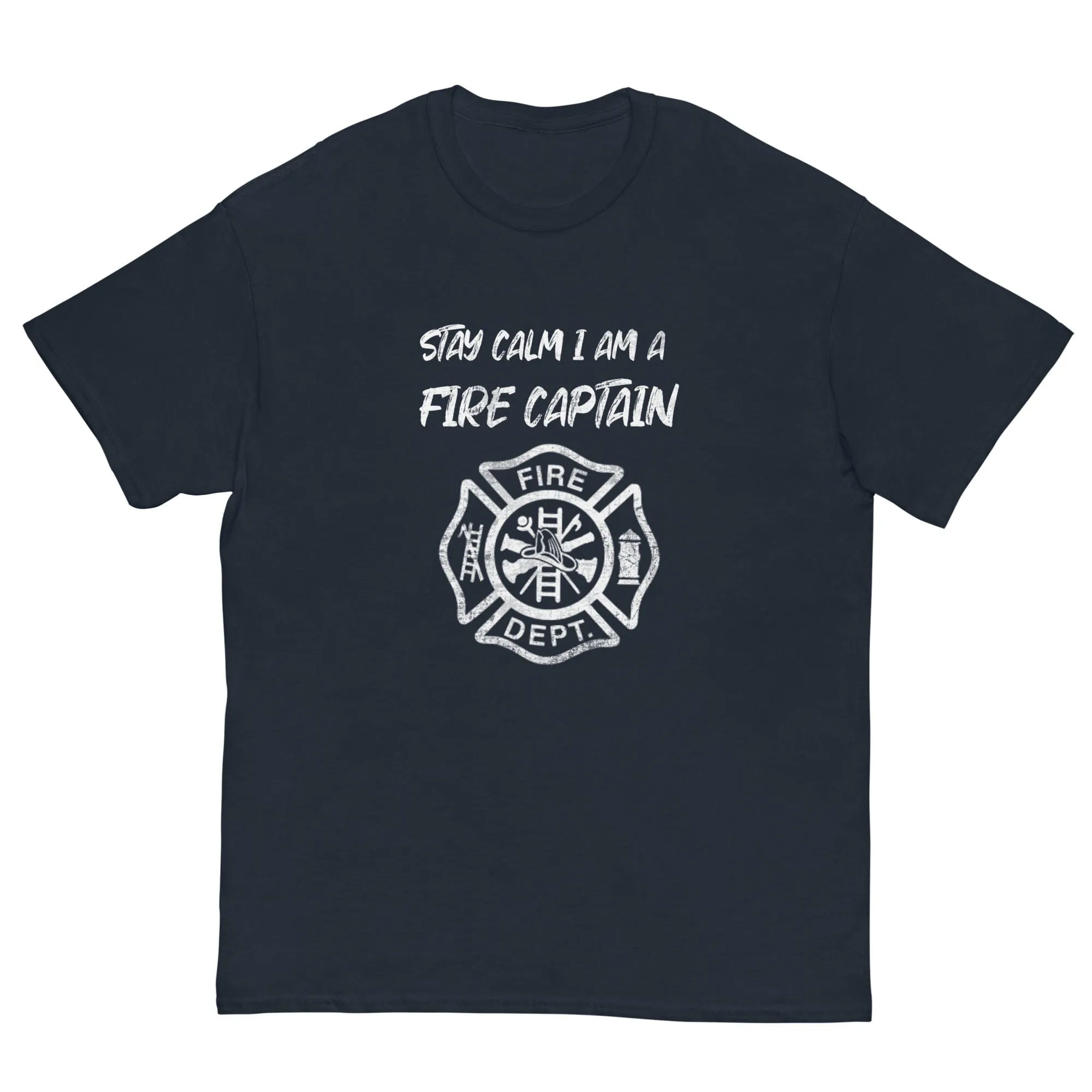 Stay Calm Fire Captain T-shirt