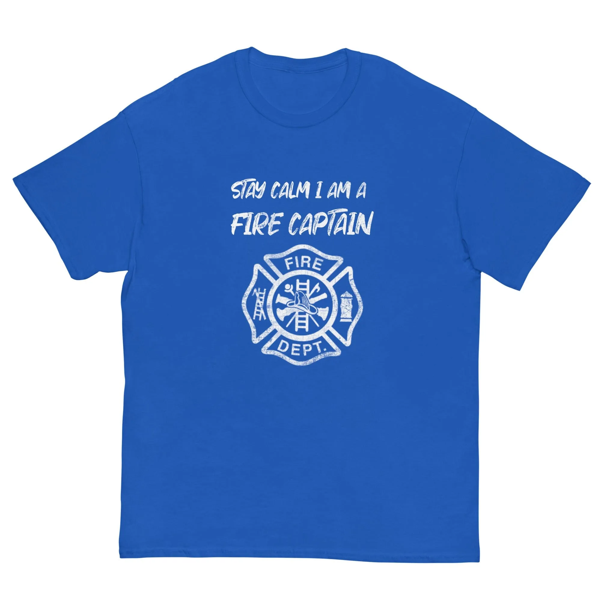 Stay Calm Fire Captain T-shirt