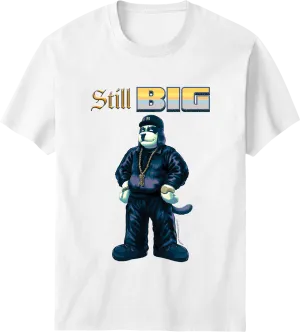 Still Big T-shirt