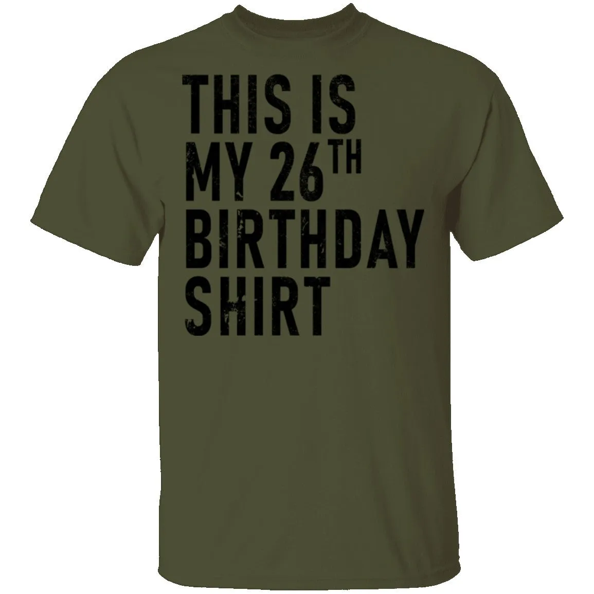 This Is My 26th Birthday Shirt T-Shirt