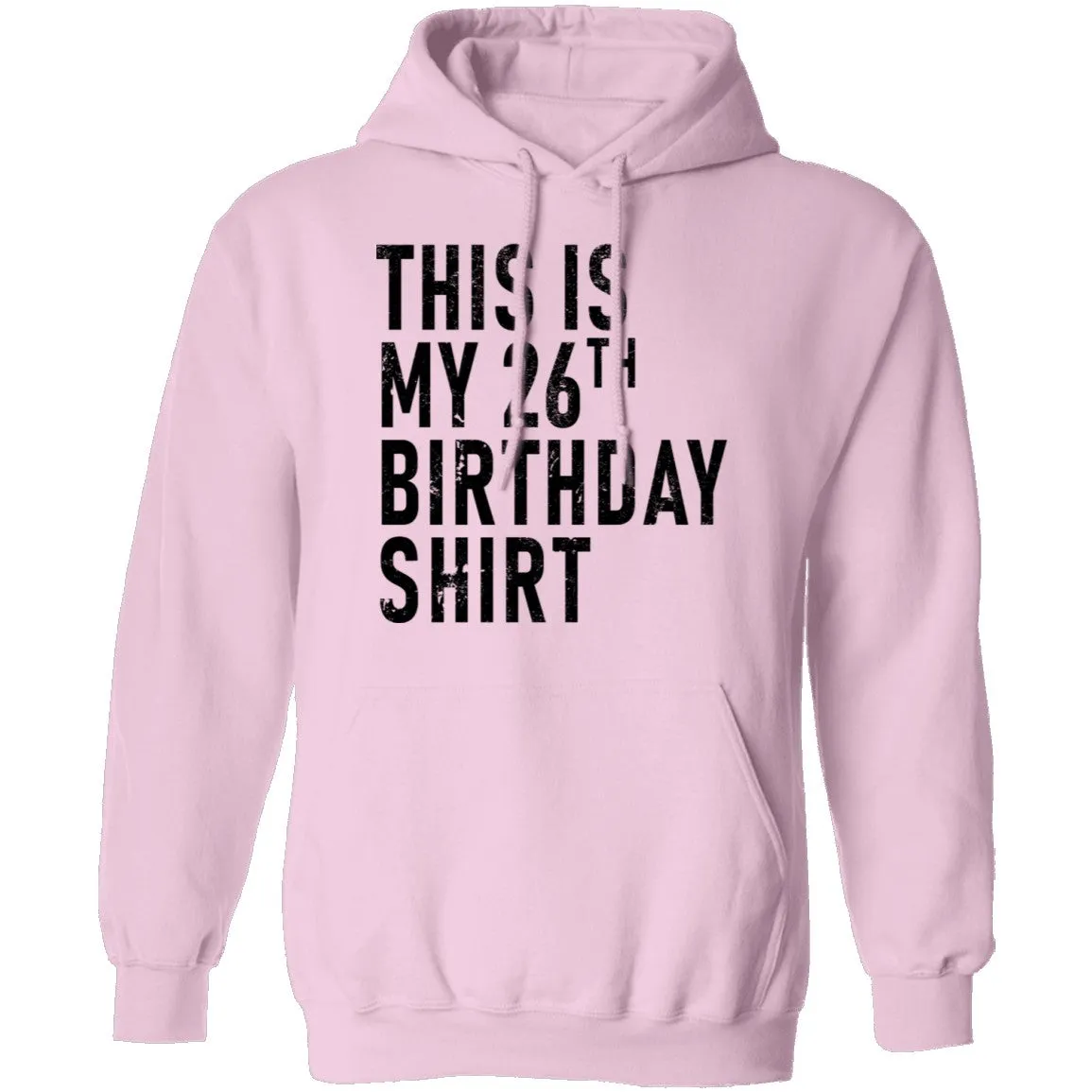 This Is My 26th Birthday Shirt T-Shirt