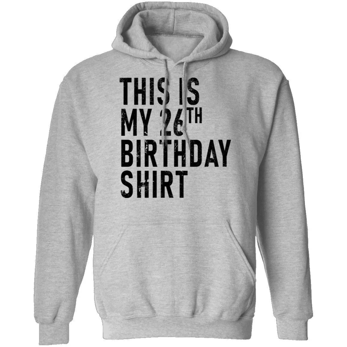 This Is My 26th Birthday Shirt T-Shirt