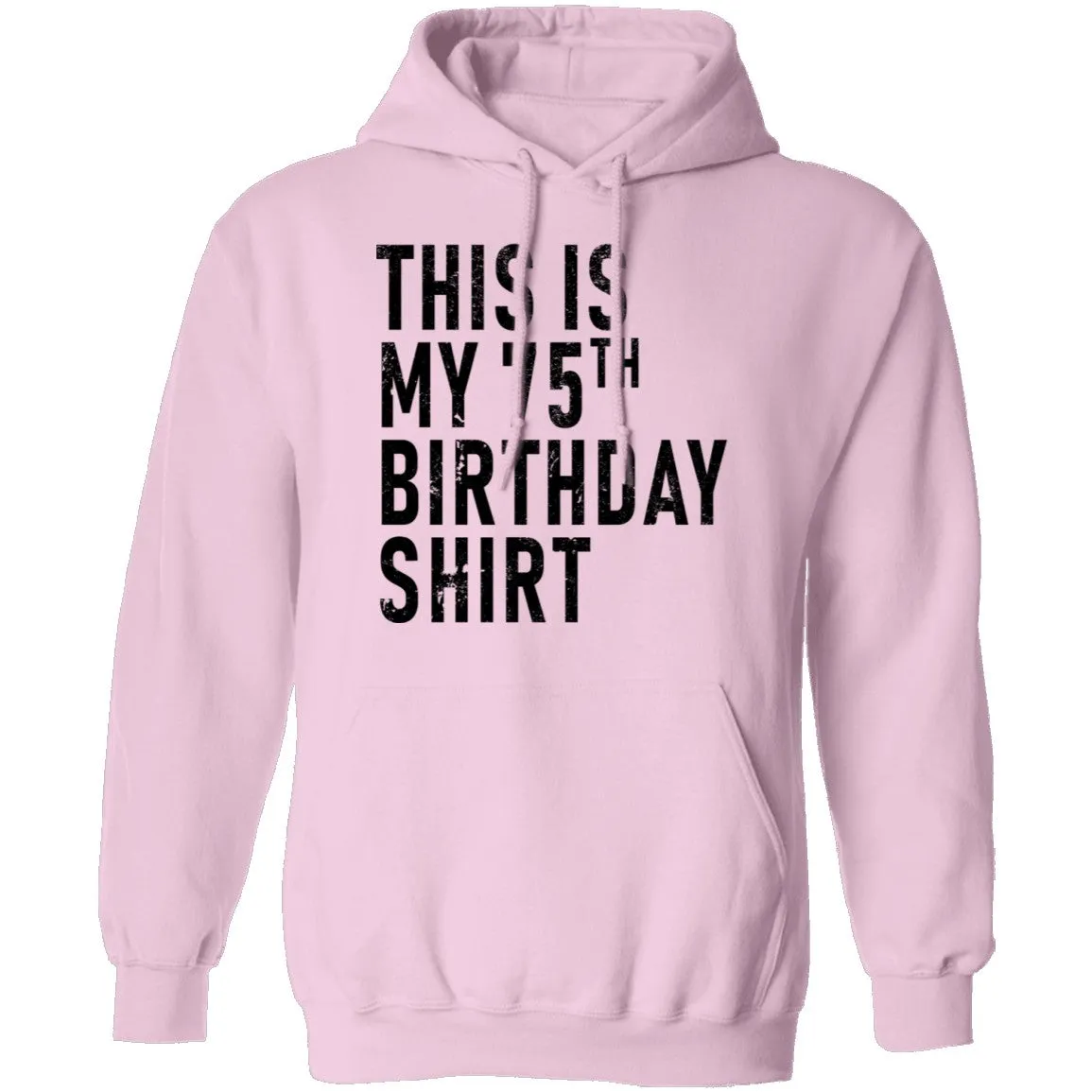 This Is My 75th Birthday Shirt T-Shirt