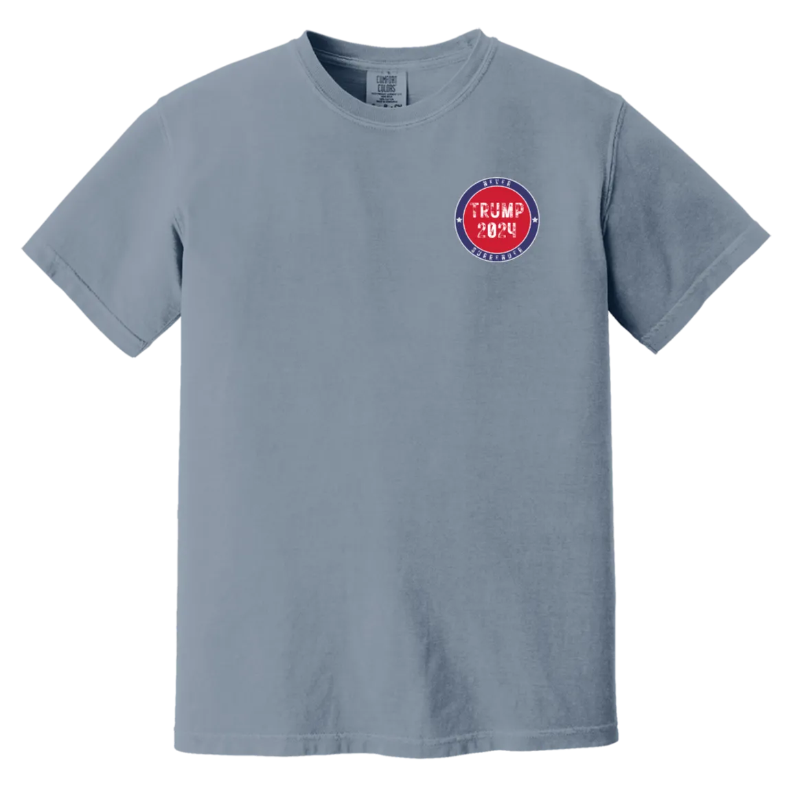 Trump "Never Surrender" Comfort Colors Tee - Trump 2024 Front Patch