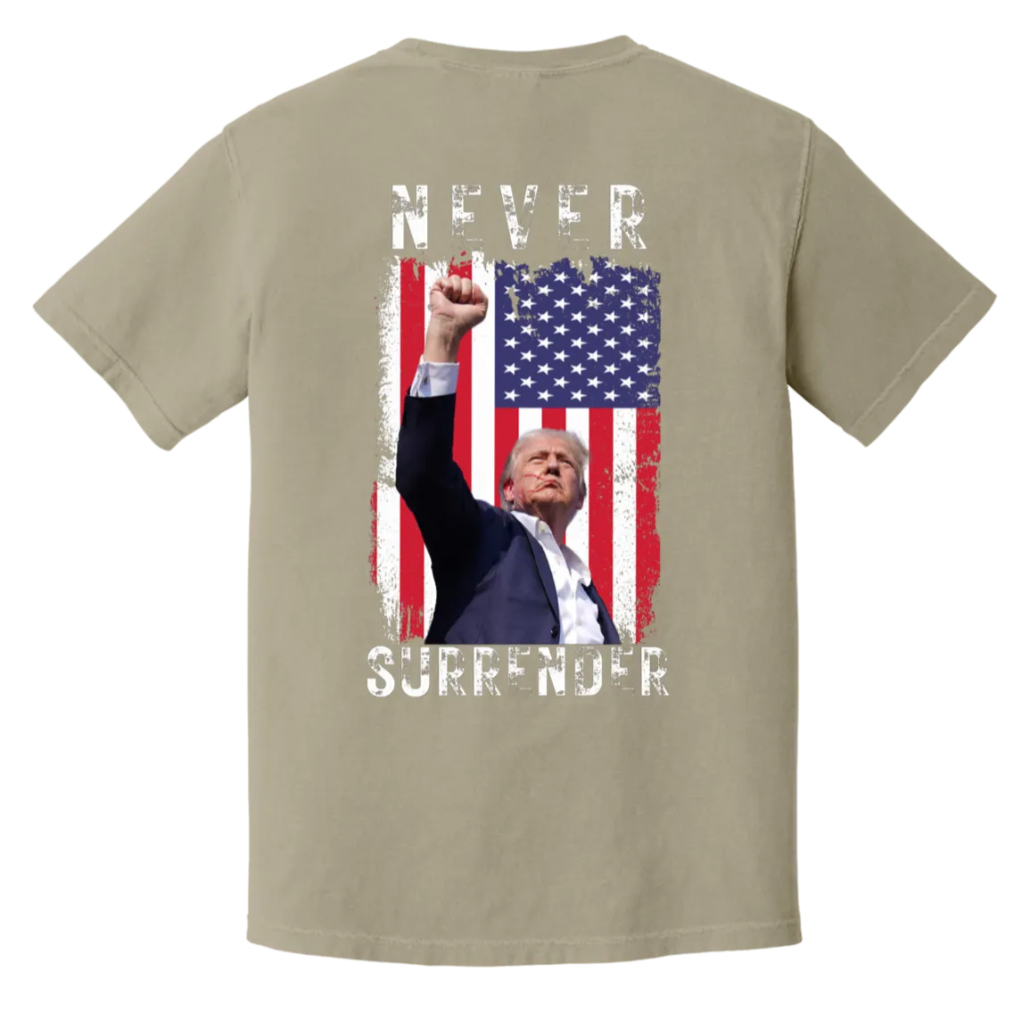 Trump "Never Surrender" Comfort Colors Tee - Trump 2024 Front Patch
