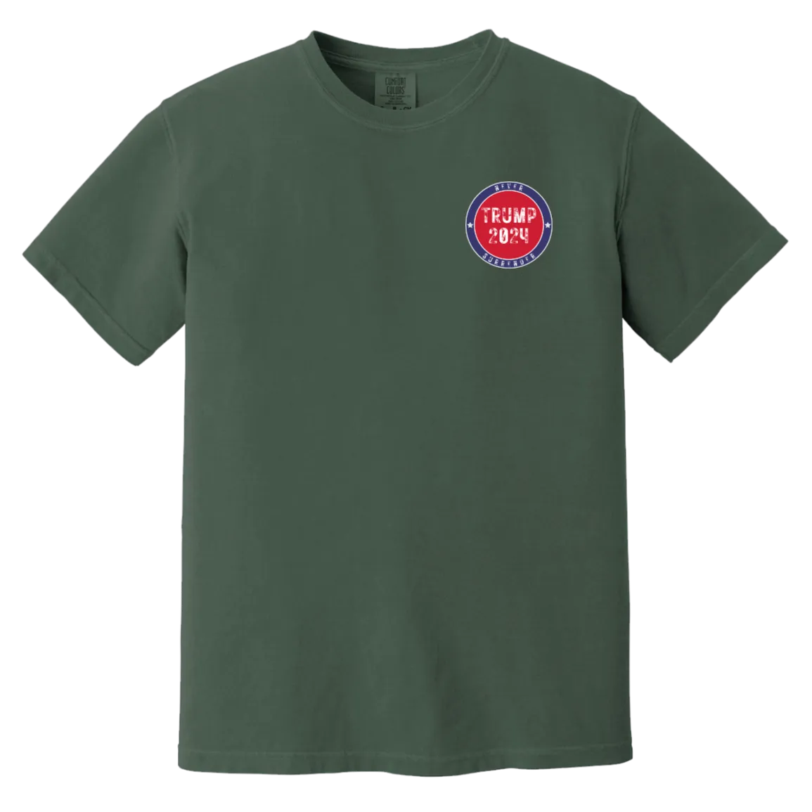 Trump "Never Surrender" Comfort Colors Tee - Trump 2024 Front Patch