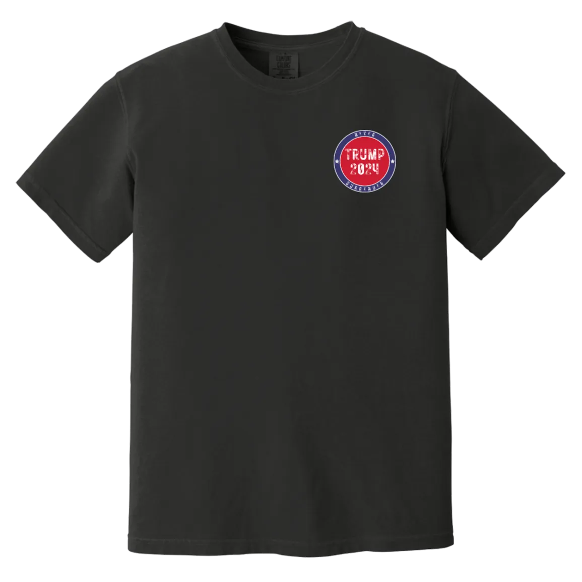 Trump "Never Surrender" Comfort Colors Tee - Trump 2024 Front Patch