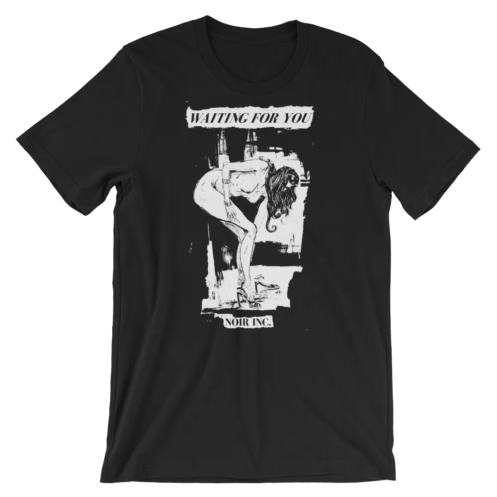 WAITING FOR YOU T-Shirt