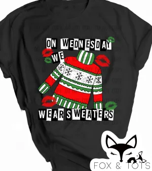 we wear sweaters screen pre order (1.5 week TAT)