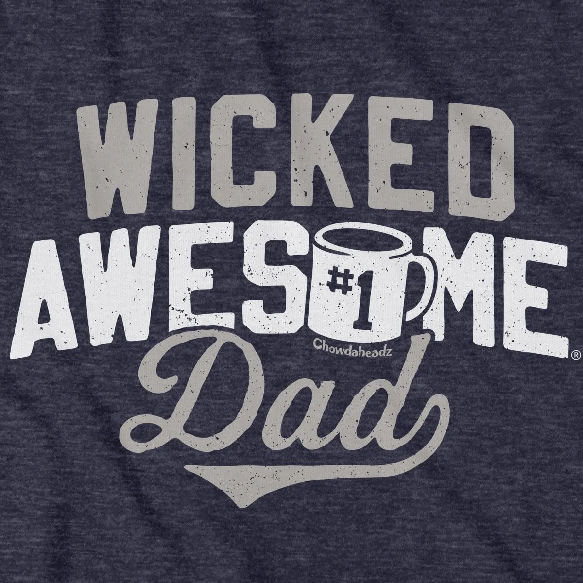 Wicked Awesome Dad T-Shirt