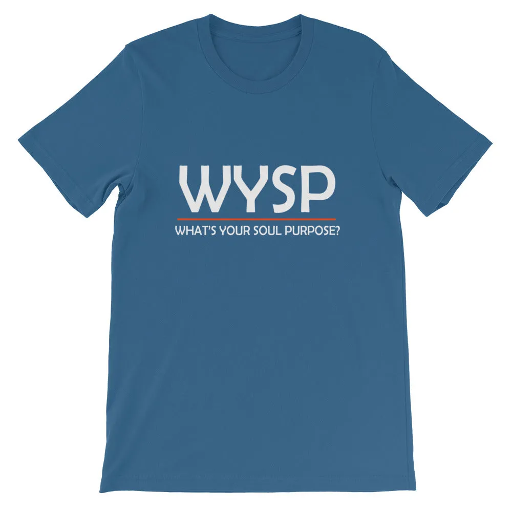 WYSP - What's Your Soul Purpose? - Bold - White - Short-Sleeve Unisex T-Shirt